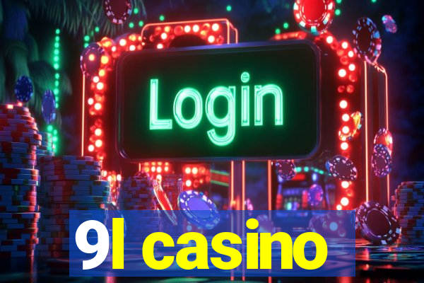 9l casino